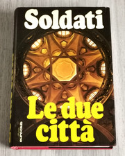 Mario Soldati  LE DUE CITTÀ