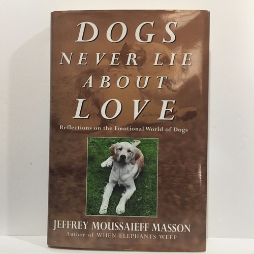 Dogs never lie about love - about,