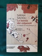 Sarah Savioli, La banda dei