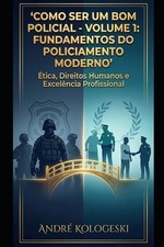 Como Ser Um Bom Policial