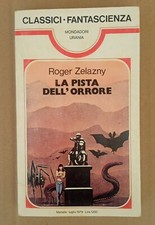 Classici Urania #28 - La pista dell'orrore - Roger Zelazny - Mondadori 1979