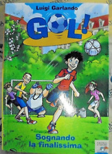 SERIE GOL N. 04 - SOGNANDO LA FINALISSIMA - LUIGI GARLANDO - PIEMME JUNIOR