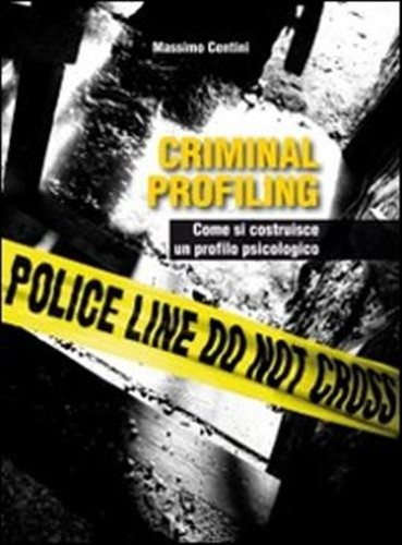 Criminal profiling come - profiling., si