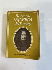 L' ETERNA RICERCA DELL' UOMO - di PARAMAHANSA YOGANANDA - 1980
