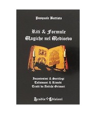 Riti e formule magiche nel