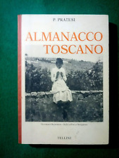 Libro - ALMANACCO TOSCANO - P. Pratesi ..  Con all'interno cartina della Toscana