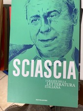 SCIASCIA I GRANDI DELLA LETTERATURA ITALIANA - MONDADORI 2020