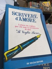 SCRIVERE d'AMORELettere da copiare per chi non si accontenta di dire"Ti...