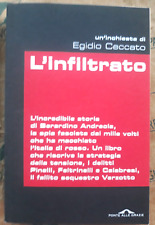 L' INFILTRATO - EGIDIO CECCATO - PONTE ALLE GRAZIE  1a EDIZ. 2013