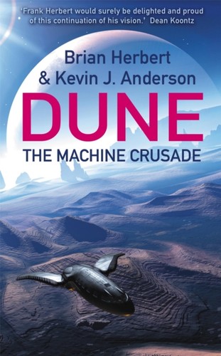 Dune machine crusade brian - crusade, by