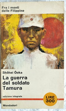 La guerra del soldato Tamura Shohei Ooka 1a edizione Mondadori 1964