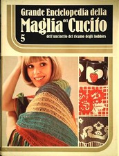 GRANDE ENCICLOPEDIA DELLA MAGLIA E DEL CUCITO - VOL.5