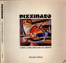 Pizzinato l'arte come bisogno