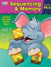 Sequencing & Memory: Grades Pk-2, Brighter Child,Carson-Dellosa Publishing Compa