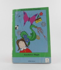 Maria Cristina Flumiani Zucchero e magia 2009 Otma edizioni