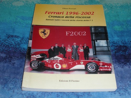 Ferrari 1996 2002 cronaca - ferrari,