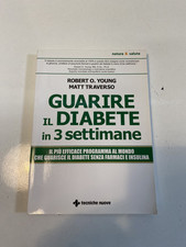 Guarire il diabete in 3 settimane - Traverso Matt, Young Robert O.