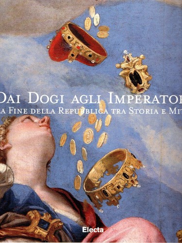 Dai dogi agli imperatori la - dai, imperatori.