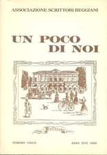 Associazione Scrittori Reggiani, Un poco di noi Anno XVII – Numero Unico 1992