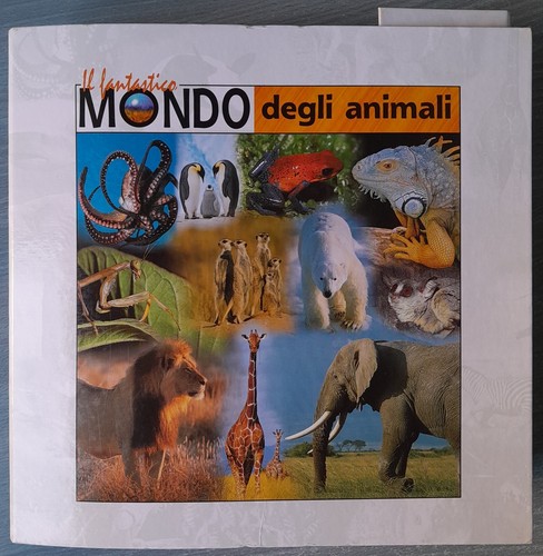 Fantastico mondo degli - mondo,