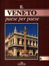 IL VENETO PAESE PER PAESE. VOLUME 6 AA.VV. BONECHI 2000 