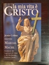 La mia vita è Cristo. Jésus