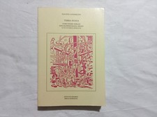 Fausto Anderlini. Terra rossa. Comunismo ideale socialdemocrazia reale.