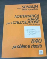 MATEMATICA di BASE per il CALCOLATORE. Collana SCHAUM - ETAS LIBRI 1984