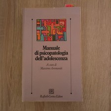 Manuale di psicopatologia dell'adolescenza - Massimo Ammaniti - Cortina Editore