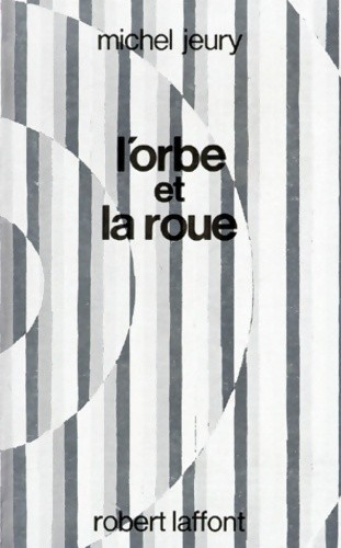 Orbe roue michel - et, la