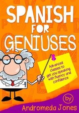 Spanish for geniuses advanced - for,