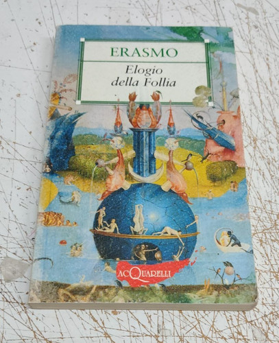 Elogio della follia erasmo - della, da