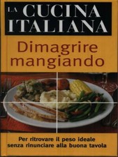 DIMAGRIRE MANGIANDO AA.VV