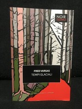 Fred Vargas - TEMPI GLACIALI -