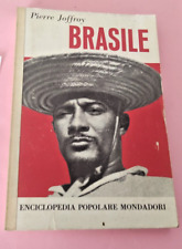 LIBRO BRASILE PIERRE JOFFROY ENCICLOPEDIA POPOLARE 1°MONDADORI 1960 ILLUSTRATA