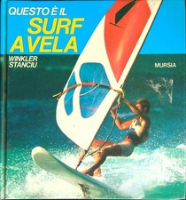 QUESTO È IL SURF A VELA