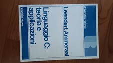 LIBRO INFORMATICA LINGUAGGIO C TEORIA E APPLICAZIONI AMMERAAL VINTAGE 1987