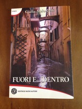 Fuori e ... dentro di Giulia Meloncelli collana I Poeti 2009