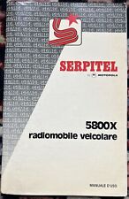 Serpitel by Motorola 5800X radiomobile veicolare - manuale d’uso istruzioni