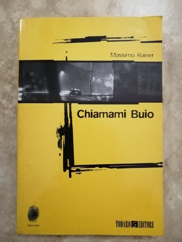 Rainer chiamami buio - rainer,