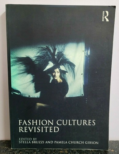 Fashion cultures revisited - fashion,