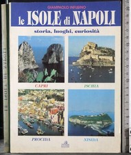LE ISOLE DI NAPOLI. GIANPAOLO INFUSINO. LITO RAMA. 1ED.