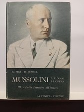 Mussolini l'uomo e l'opera