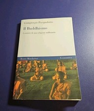 IL BUDDHISMO - GIANGIORGIO PASQUALOTTO Bruno Mondadori 2003