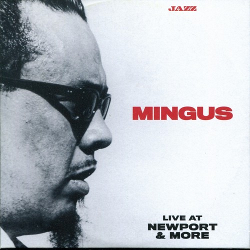 Mingus live newport - mingus,