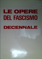 Le opere del fascismo nel