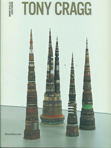 Tony cragg silvana - aa.vv.,