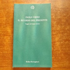 VIRNO-IL RICORDO DEL PRESENTE,SAGGIO SUL TEMPO STORICO-BOLLATI BORINGHIERI-1999