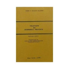 V0771 LIBRO TRATTATO DI ECONOMIA POLITICA SECONDA PARTE DI COSMO G. SALLUSTIO...