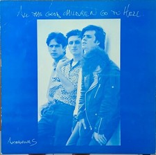 AFTERHOURS – ALL THE GOOD CHILDREN GO TO HELL – ITA – LP – 1988 – POSTPUNK/INDIE